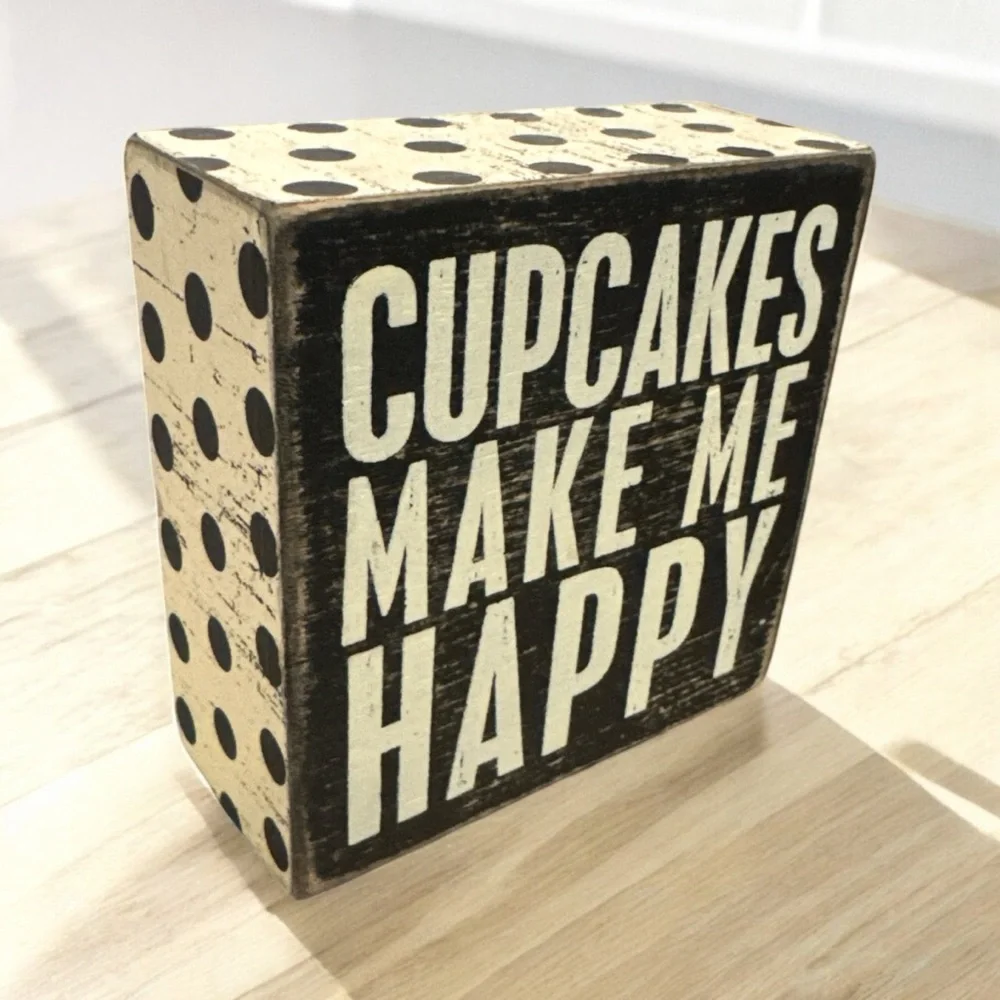 Primitives by‎ Kathy Black and White Decorative Sign Cupcakes Happy
